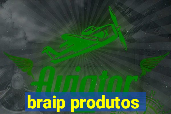 braip produtos